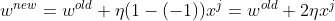 w^{new} = w^{old} + \eta (1-(-1))x^{j} = w^{old}+2\eta x^{j}