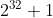2^{32}+1