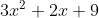 3x^{2}+2x+9
