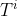 T^i