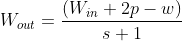 W_{out}=\frac{(W_{in}+2p-w)}{s+1}