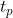 t_{p}
