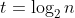 t = \log_2n
