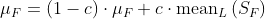 \mu_{F}=(1-c) \cdot \mu_{F}+c \cdot \operatorname{mean}_{L}\left(S_{F}\right)