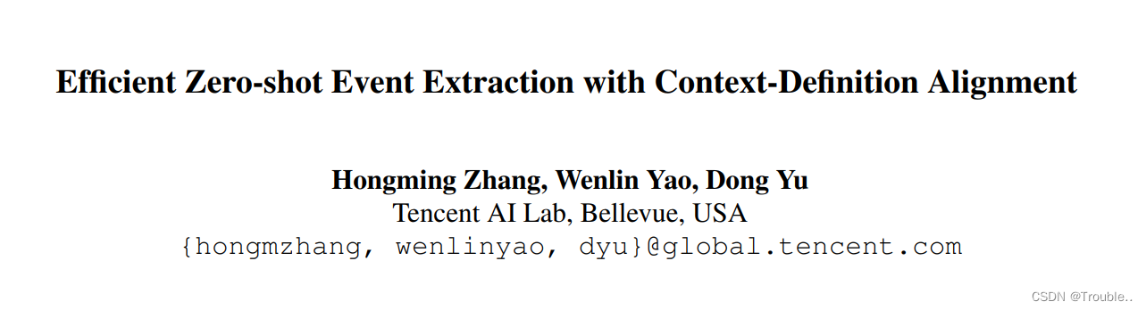 [外链图片转存失败,源站可能有防盗链机制,建议将图片保存下来直接上传(img-6mN9YUsN-1671157006545)(Efficient Zero-shot Event Extraction with Context-Definition Alignment.assets/image-20221214164829668.png)]