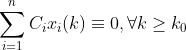 \sum_{i=1}^nC_ix_i(k)\equiv 0,\forall k\ge k_0