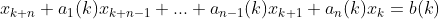 x_{k+n}+a_1(k)x_{k+n-1}+...+a_{n-1}(k)x_{k+1}+a_n(k)x_k=b(k)