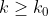 k\ge k_0