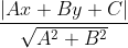 \frac{|Ax+By+C|}{\sqrt{A^2+B^2}}