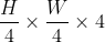 \frac{H}{4}\times \frac{W}{4}\times 4