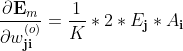 \dfrac{\partial \textbf{E}_m}{\partial w_\textbf{ji}^{(o)}} = \dfrac{1}{K}* 2 *E_\textbf{j}*A_\textbf{i}