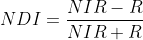 NDI=\frac{NIR-R}{NIR+R}