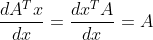 \frac{dA^Tx}{dx}=\frac{dx^TA}{dx}=A