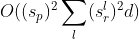 O((s_{p})^2\sum_{l}(s^l_{r})^2d)