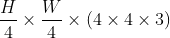\frac{H}{4}\times \frac{W}{4}\times (4\times 4\times 3)