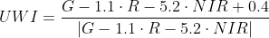 UWI=\frac{G-1.1\cdot R-5.2\cdot NIR+0.4}{|G-1.1\cdot R-5.2\cdot NIR|}