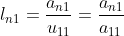 l_{n1}=\frac{a_{n1}}{u_{11}}=\frac{a_{n1}}{a_{11}}