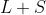 L+S