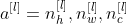 a^{[l]} = n_{h}^{[l]},n_{w}^{[l]},n_{c}^{[l]}